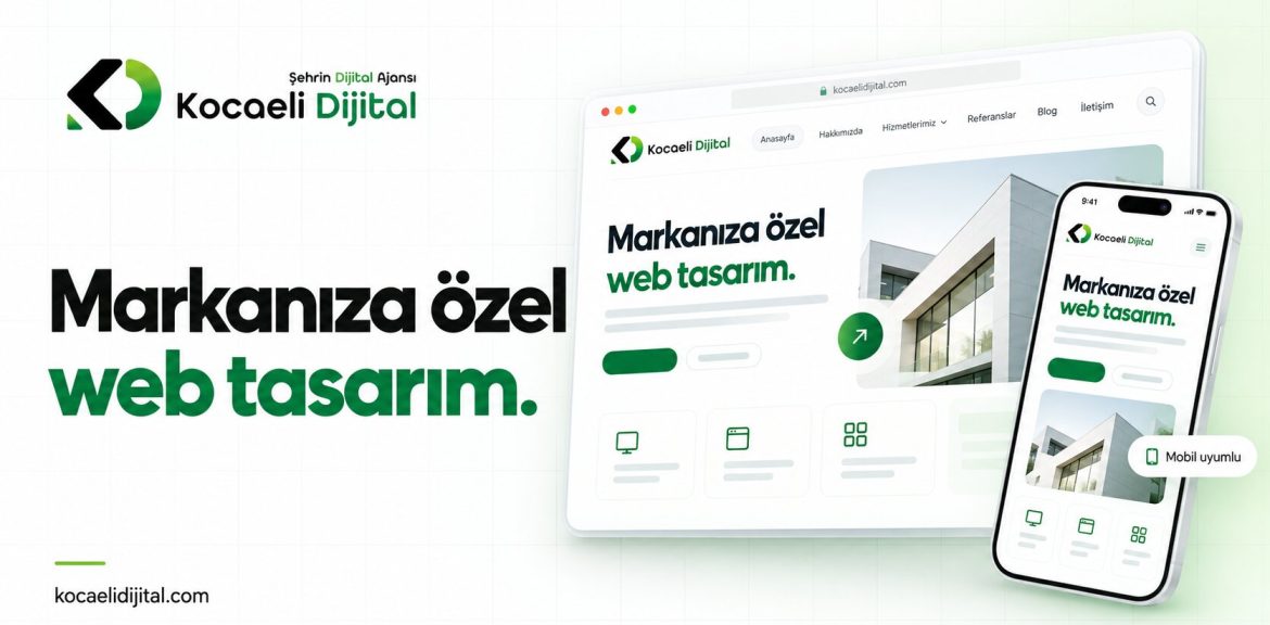 Kocaeli Web Tasarım Ajansı Seçimi Ve Kriterleri